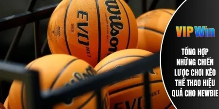 Danh sách các thể loại kèo cực HOT tại nền tảng thể thao